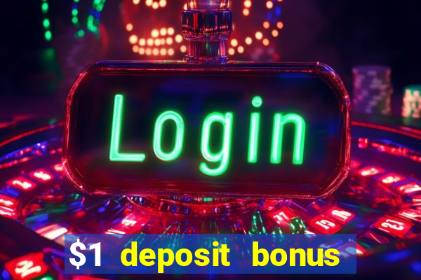 $1 deposit bonus casino canada