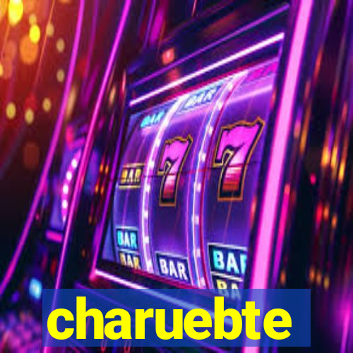 charuebte