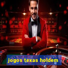 jogos texas holdem