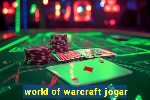 world of warcraft jogar