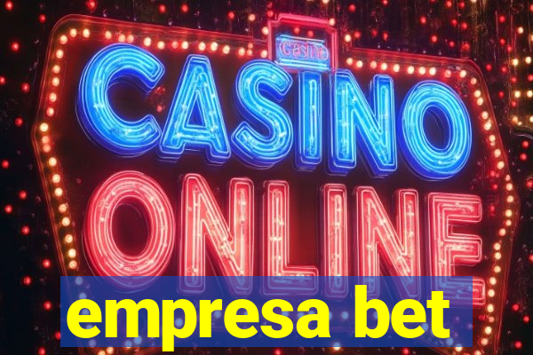 empresa bet