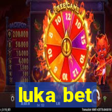 luka bet