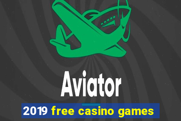 2019 free casino games