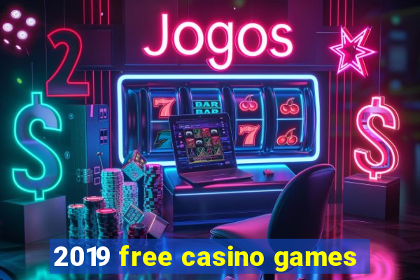 2019 free casino games