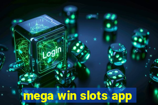 mega win slots app