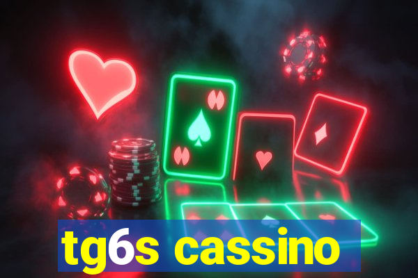 tg6s cassino