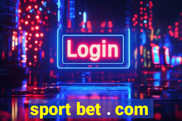 sport bet . com