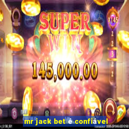 mr jack bet é confiável