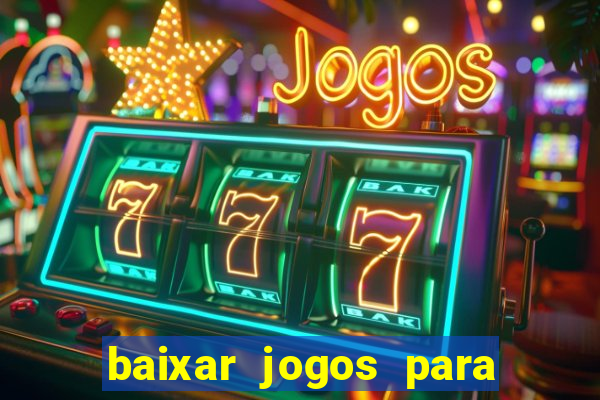 baixar jogos para ganhar dinheiro