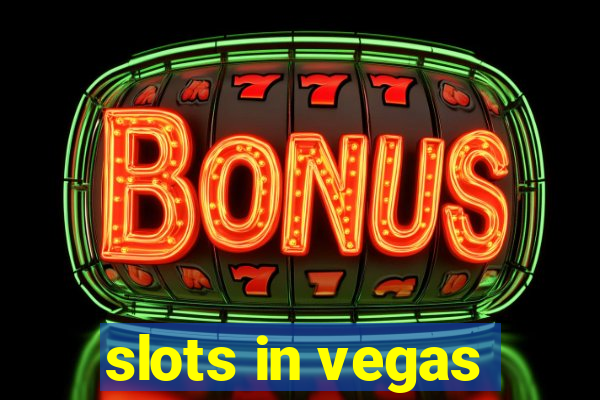 slots in vegas