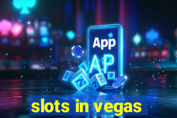 slots in vegas