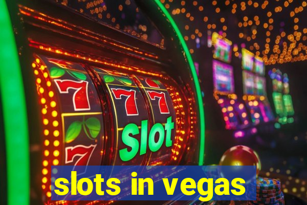 slots in vegas