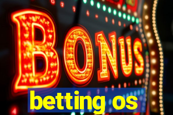 betting os