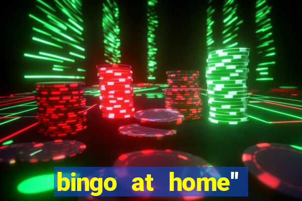 bingo at home'' app winning numbers