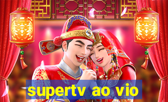 supertv ao vio