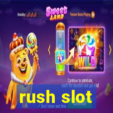 rush slot