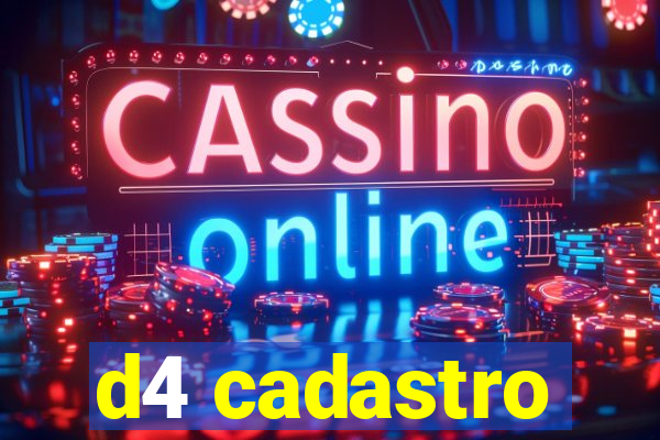 d4 cadastro