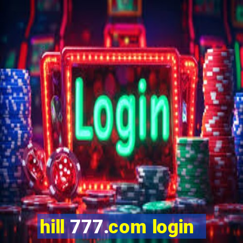 hill 777.com login