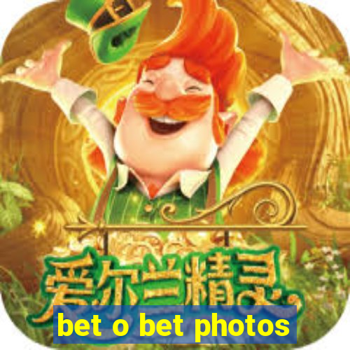 bet o bet photos