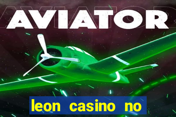 leon casino no deposit bonus