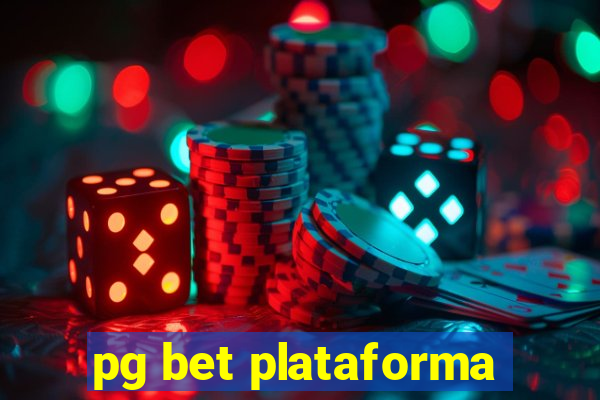 pg bet plataforma