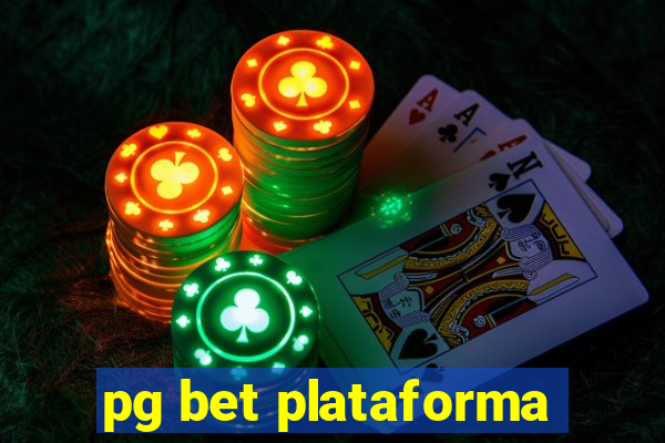 pg bet plataforma