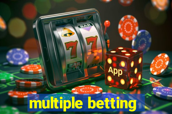 multiple betting