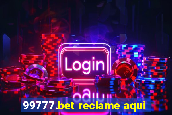 99777.bet reclame aqui