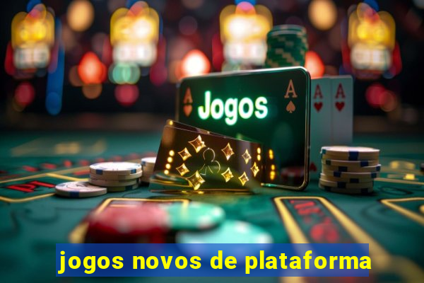 jogos novos de plataforma