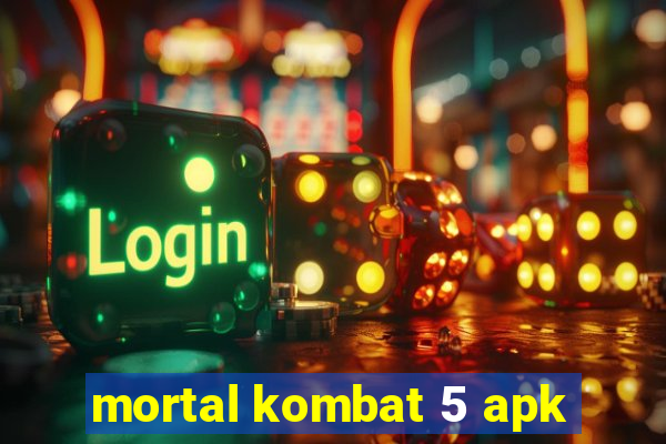 mortal kombat 5 apk