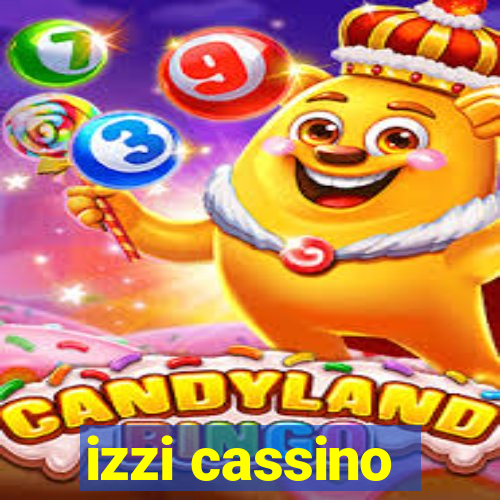 izzi cassino