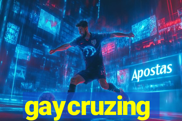 gaycruzing