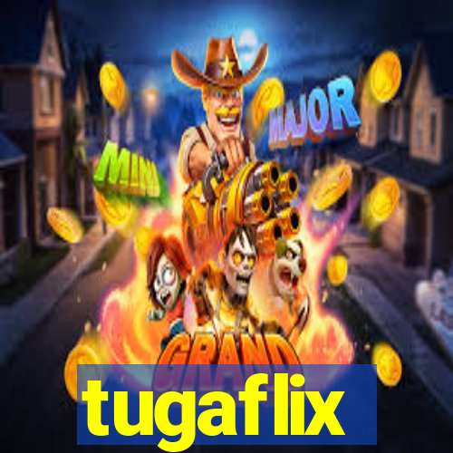 tugaflix