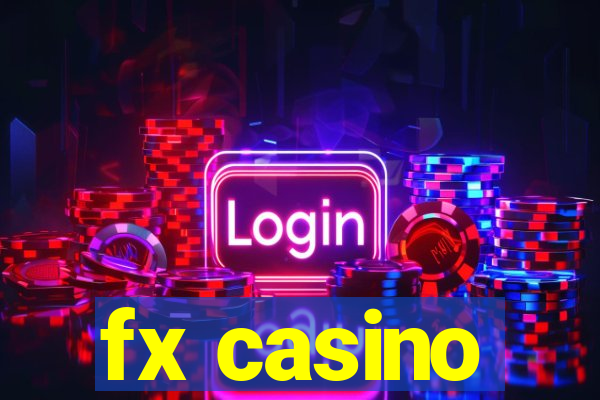 fx casino