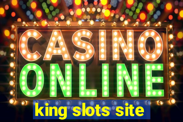 king slots site