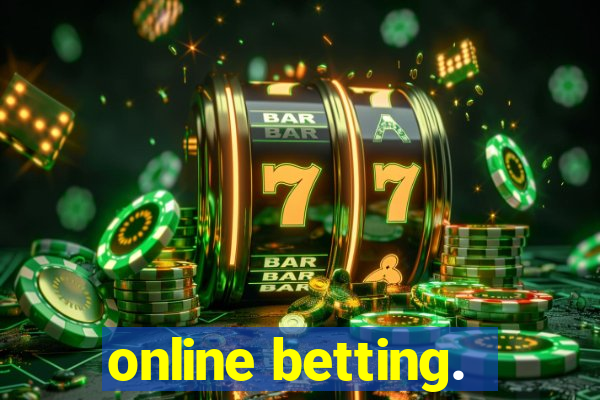 online betting.