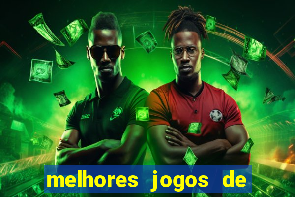 melhores jogos de ganhar dinheiro