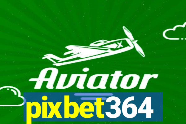 pixbet364