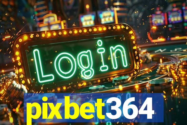 pixbet364