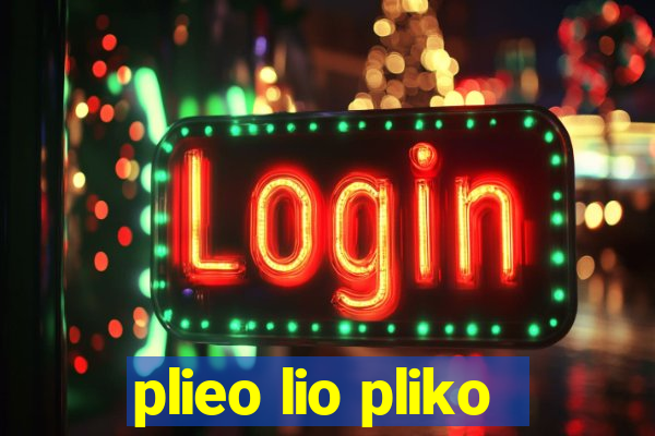 plieo lio pliko