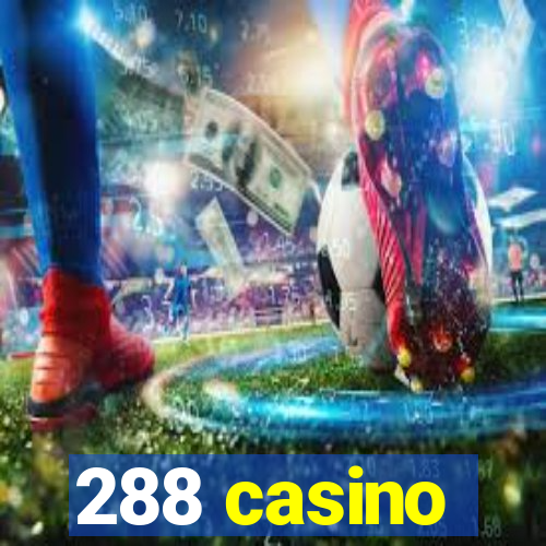 288 casino