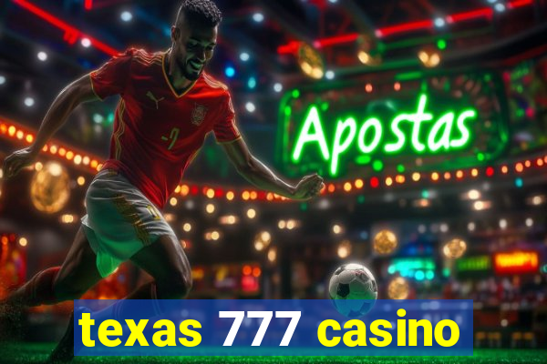 texas 777 casino