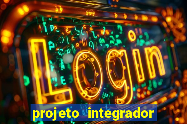 projeto integrador transdisciplinar em pedagogia cruzeiro do sul