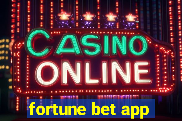 fortune bet app