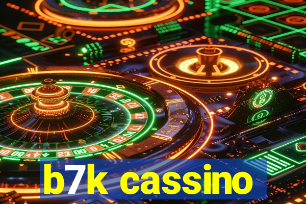 b7k cassino