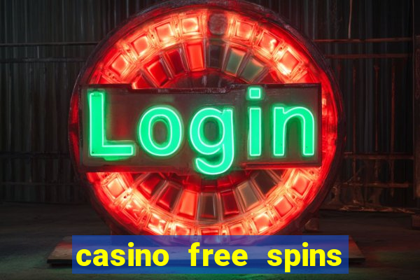 casino free spins bonus no deposit