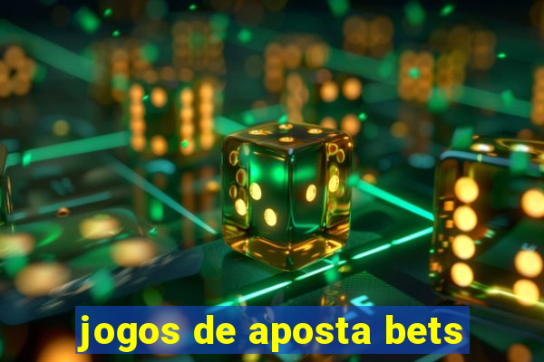 jogos de aposta bets