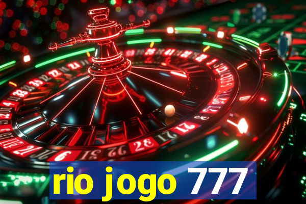 rio jogo 777