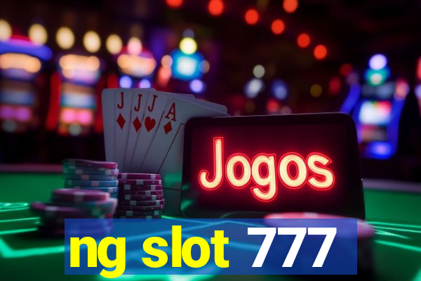 ng slot 777