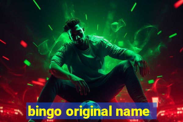 bingo original name